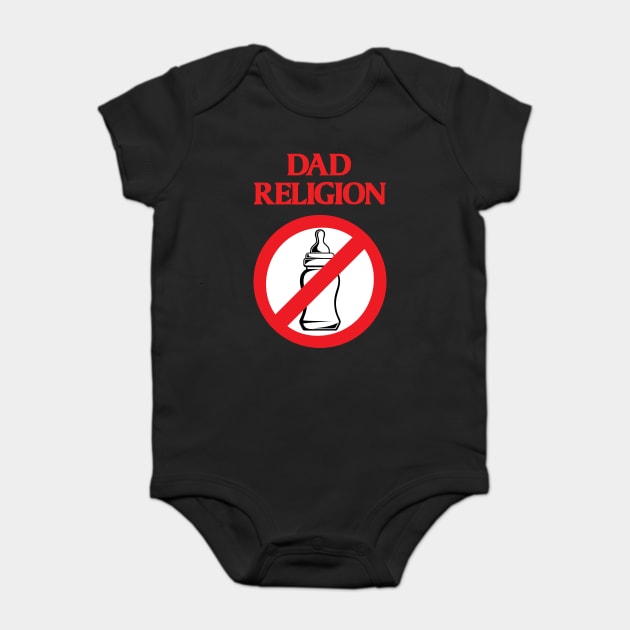Dad Religion Baby Bodysuit by PrettyGoodPosters